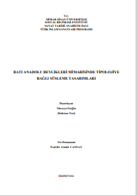 BATI ANADOLU BEYLİKLERİ MİMARİSİNDE TİPOLOJİYE  BAĞLI SÜSLEME TASARIMLARI
